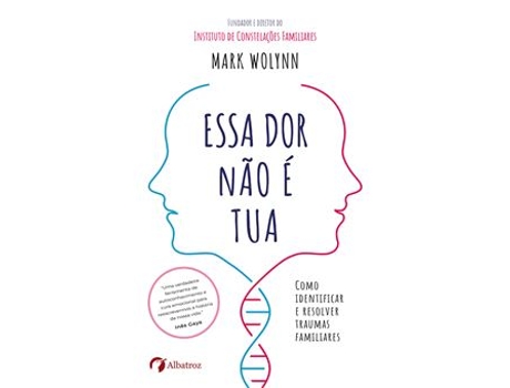 Livro Essa Dor Não é Tua de Mark Wolynn (Português)