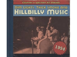 CD Dim Lights, Thick Smoke & Hillbilly Music: Country & Western Hit Parade - 1953 (1CDs)