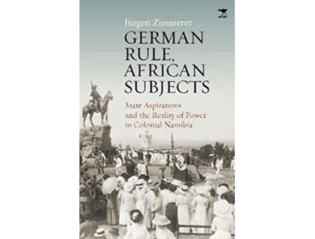 Livro German Rule, African Subjects de Jürgen Zimmerer (Inglês)