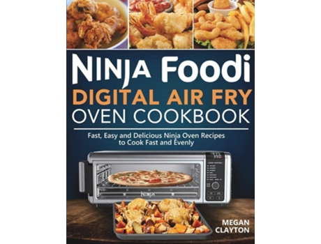 Livro Ninja Foodi Digital Air Fry Oven Cookbook De Megan Clayton (inglês)