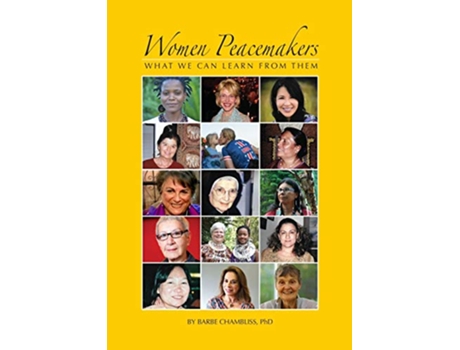 Livro Women Peacemakers What We Can Learn From Them de Barbe Chambliss PhD (Inglês)