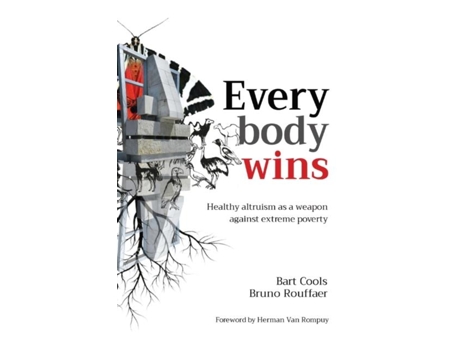 Livro Everybody Wins Healthy Altruism As A Weapon Against Extreme Poverty De Bart Cools (inglês)