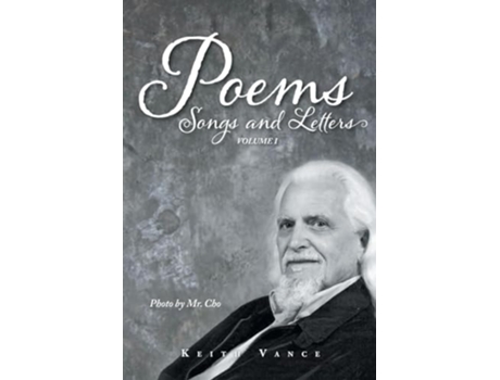 Livro Poems, Songs and Letters Volume 1 de Keith Vance (Inglês)