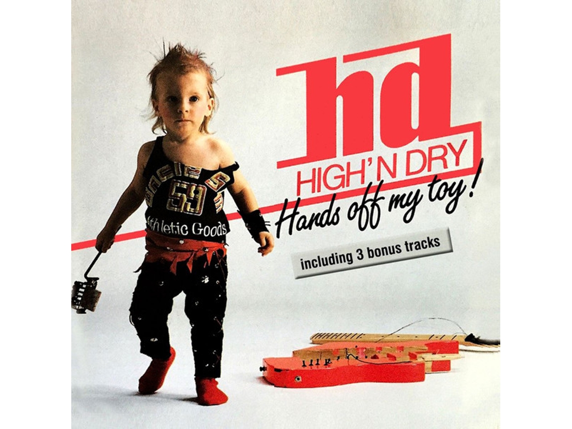CD High'n Dry - Hands Off My Toy