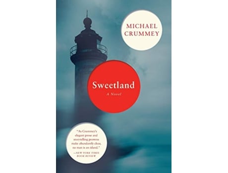 Livro Sweetland A Novel de Michael Crummey (Inglês)