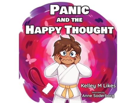 Livro Panic and the Happy Thought de Likes, Kelley et al. (Inglês)