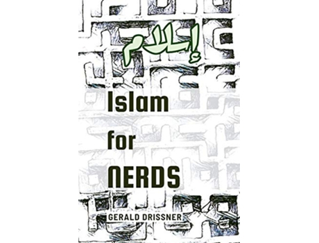Livro Islam for Nerds 500 Questions and Answers de Gerald Drißner (Inglês)
