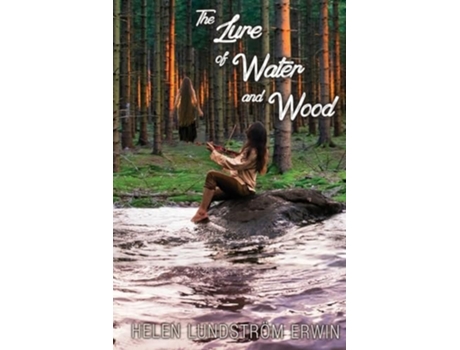 Livro The Lure of Water and Wood de Helen Lundström Erwin (Inglês)