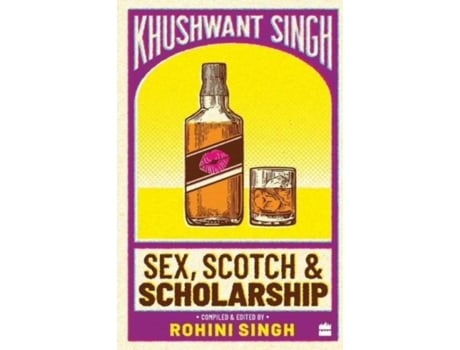 Livro Sex, Scotch And Scolarship De Khushwant Singh (inglês)