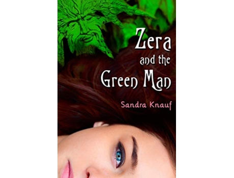 Livro Zera and the Green Man de Sandra Knauf Sandra Knauf (Inglês)