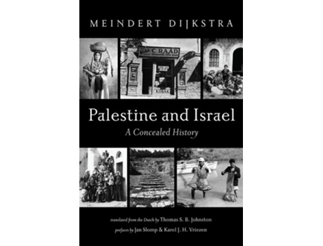 Livro Palestine and Israel de Meindert Dijkstra (Inglês)
