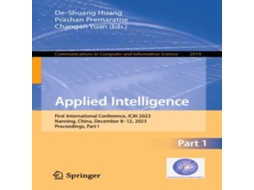 Livro Applied Intelligence First International Conference ICAI 2023 Nanning China December 8-12 2023 Proceedings Part I de Springer Nature BV (Inglês)