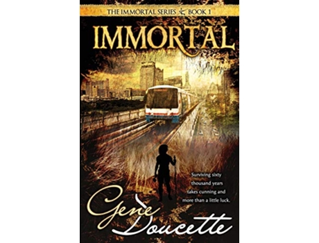 Livro Immortal The Immortal Series de Gene Doucette (Inglês)