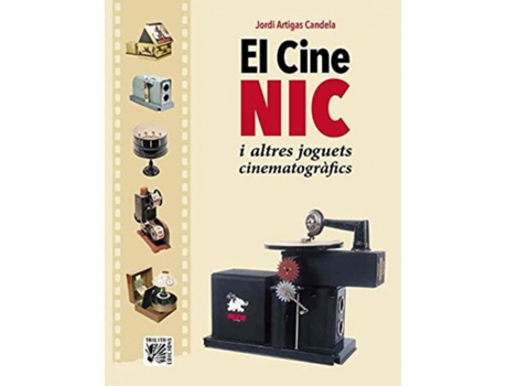 Livro Cine Nic I Altres Joguets Cinematografics,El de Jordi Artigas Candela (Catalão)