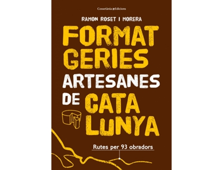 Livro Formatgeries Artesanes De Catalunya de Ramon Roset I Morera (Catalão)