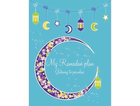 Livro My Ramadan Plan - Gateway To Paradise De Halah Azim (inglês)