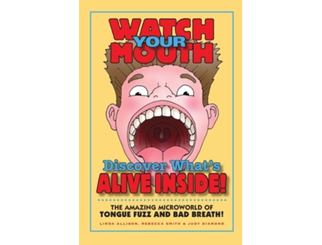 Livro Watch Your Mouth De Linda Allison, Rebecca Smith Et Al. (inglês)