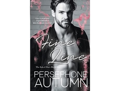 Livro Fine Line Inked Duet 1 De Persephone Autumn (inglês)