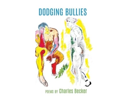 Livro DODGING BULLIES de Charles Becker (Inglês)