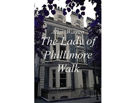 Livro The Lady Of Phillimore Walk De Allan Warren (inglês)