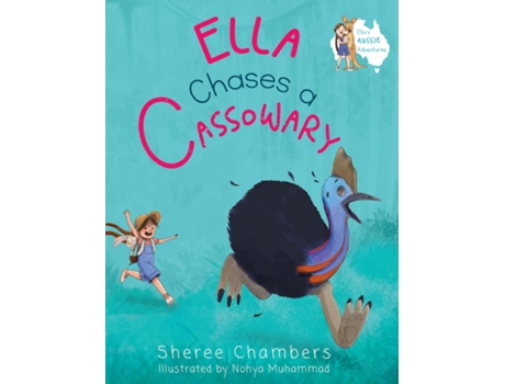 Livro Ella Chases A Cassowary De Sheree Chambers (inglês)