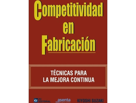 Livro Competitividad En Fabricacion. Tecnicas Para Mejora Continua de Kiyoshi Suzaki