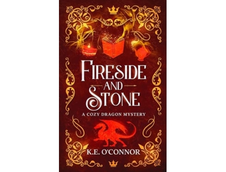 Livro Fireside and Stone a cozy dragon mystery de KE O'Connor (Inglês)