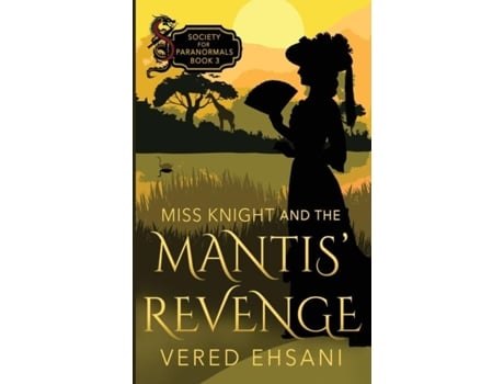 Livro Miss Knight and the Mantis Revenge de Vered Ehsani (Inglês)
