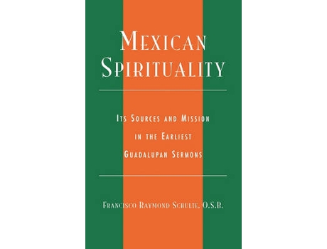 Livro mexican spirituality de francisco raymond schulte (inglês)