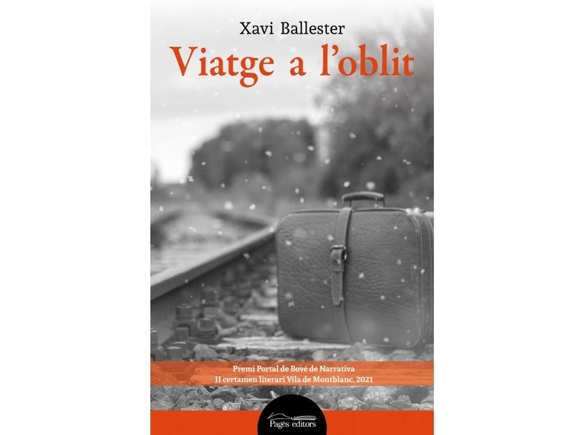 Libro Viatge A L´Oblit de Xavi Ballester