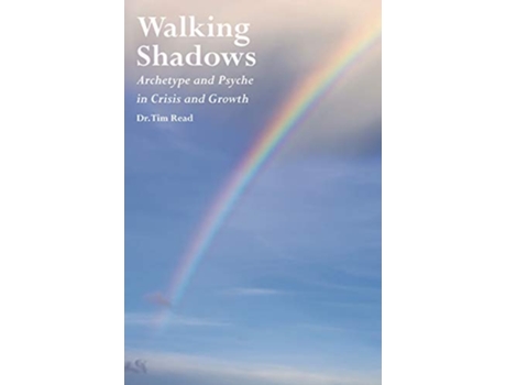 Livro Walking Shadows Archetype and Psyche in Crisis and Growth de Tim Read (Inglês)