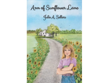 Livro Ann of Sunflower Lane de Julie A Sellers (Inglês)