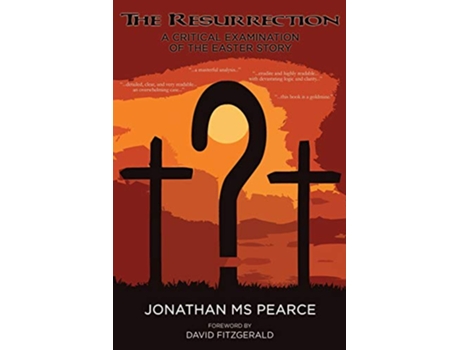 Livro The Resurrection A Critical Examination of the Easter Story de Pearce MS Jonathan (Inglês)