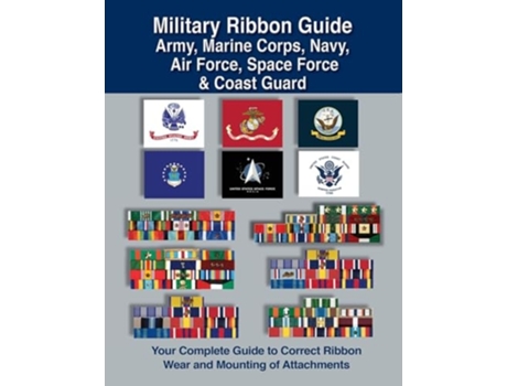 Livro Military Ribbon Guide Army, Marine Corps, Navy, Air Force, Space Force amp Coast Guard de Col Frank C Foster (Inglês)