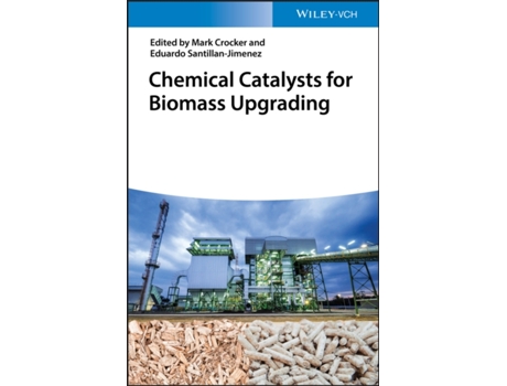 Livro Chemical Catalysts For Biomass Upgrading De M Crocker (inglês)