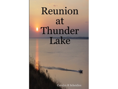 Livro Reunion at Thunder Lake Carolyn R Scheidies (Inglês)