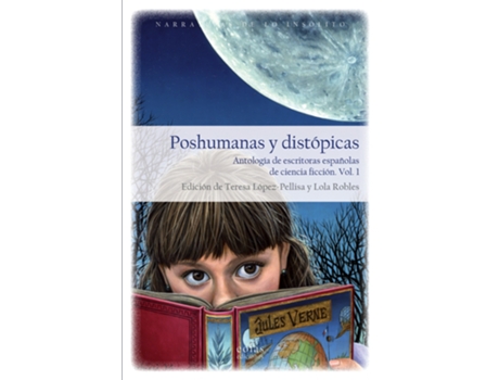 Livro Poshumanas Y Distópicas de Teresa Lopez-Pellisa (Espanhol)