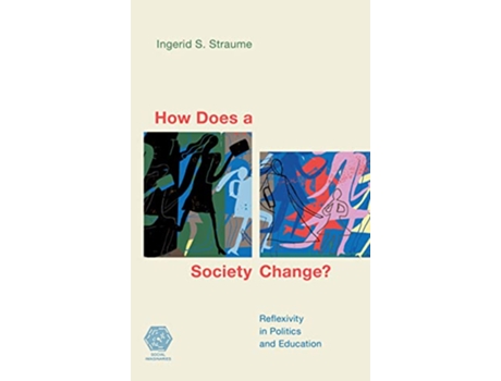 Livro How Does a Society Change? de Ingerid S Straume (Inglês - Capa Dura)