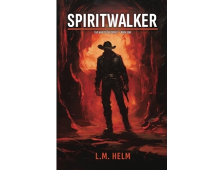 Livro Spiritwalker The Way of the Spirit de LM Helm (Inglês)