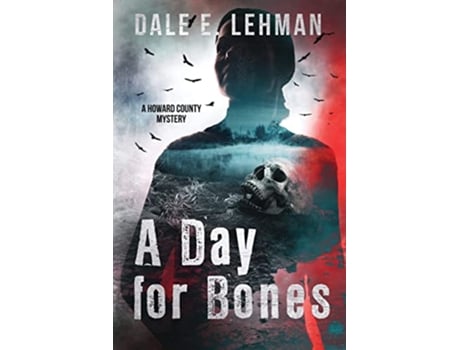 Livro A Day for Bones de Dale E Lehman (Inglês)