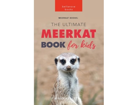 Livro Meerkats The Ultimate Meerkat Book for Kids 100 Amazing Meerkat Facts Photos Quiz More Animal Books for Kids de Jenny Kellett (Inglês)