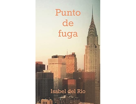 Livro Punto de fuga Tres perspectivas y un corolario Spanish Edition de Isabel del Río (Espanhol)