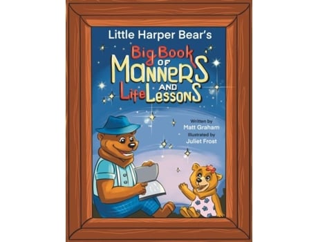Livro Little Harper Bears Big Book of Manners and Life Lessons de Matt Graham (Inglês)