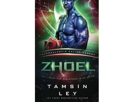 Livro Zhoel All I Want for Christmas is an Alien de Tamsin Ley (Inglês)