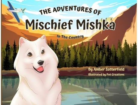 Livro The Adventures of Mischief Mishka In The Country de Amber Satterfield (Inglês)