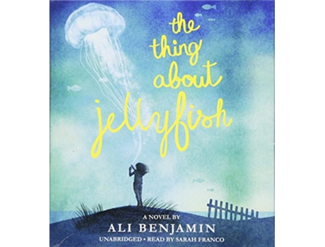 Livro Thing About Jellyfish de Ali Benjamin (Inglês)