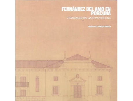 Livro Fernandez Del Amo En Porcuna de Pablo M Millan (Espanhol)