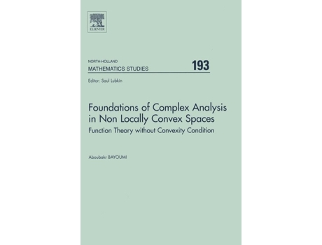 Livro Foundations of Complex Analysis in Non Locally Convex Spaces de A Bayoumi (Inglês - Capa Dura)