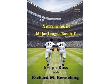 Livro The Nicknames Of Major League Baseball 2021 De Joseph Ross (inglês)