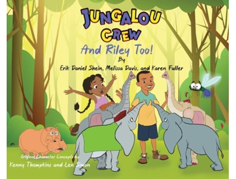 Livro Jungalou Crew And Riley Too! De Erik Daniel Shein (inglês)